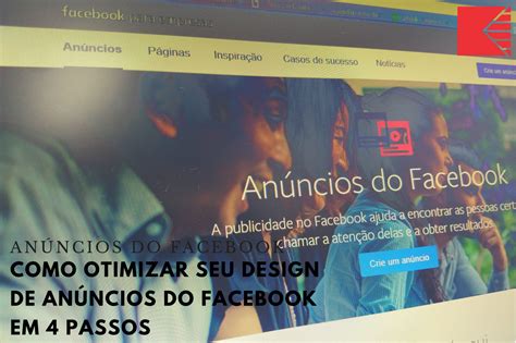 Como Otimizar Seu Design De Anúncios Do Facebook Em 4 Passos Kitamura