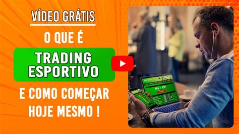 O Que é Trading Esportivo Como Funciona