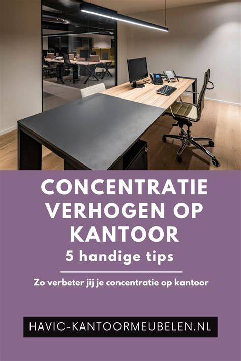 Zo Verbeter Jij Je Concentratie Op Kantoor Artofit