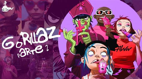 La Historia Completa De Gorillaz Fases 4 7 Youtube