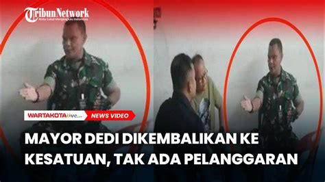 Puspom Tni Nyatakan Mayor Dedi Tak Lakukan Pelanggaran Youtube