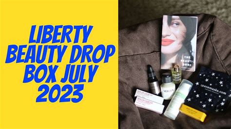 Liberty Beauty Drop Box July 2023 YouTube