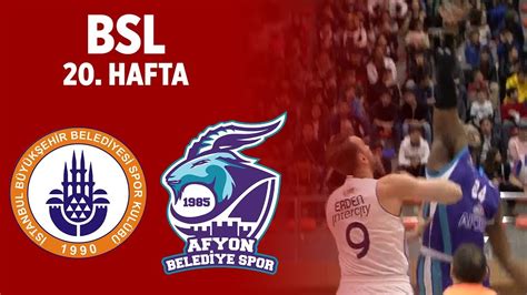 BSL 20 Hafta Özet İstanbul BBSK 75 70 Afyon Belediye SK YouTube