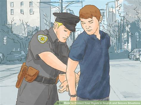 How To Protect Your Rights In Search And Seizure Situations