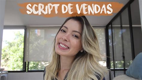 Script De Vendas Como Vender Qualquer Coisa Para Qualquer Pessoa We