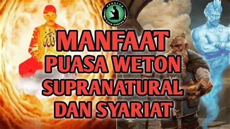 Manfaat Puasa Weton Bisa Sakti Dengan Puasa Weton YouTube