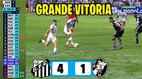 Santos X Vasco Grande Vit Ria Por M Prejuizo Pro Classico Youtube