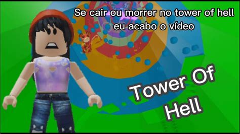 Se Eu Cair Ou Morrer No Tower Of Hell Eu Acabo O V Deo Sou Muito Ruim