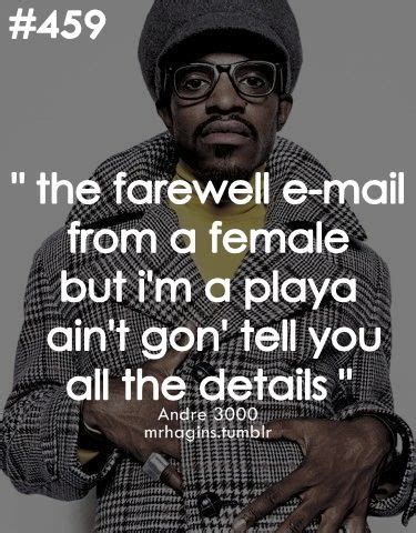 Andre 3000 Quotes - ShortQuotes.cc