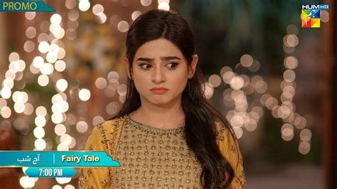 Promo Fairy Tale Ep Sehar Khan Hamza Sohail Tonight At