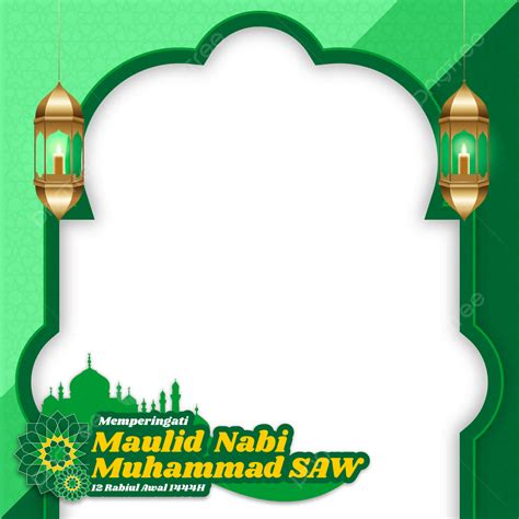 Twibbon Maulid Nabi 2022 Twibbon Maulid Nabi Twibbon Maulid Nabi 1444