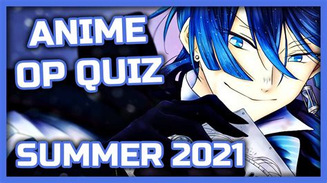 Anime Opening Quiz 28 Openings SUMMER 2021 EDITION YouTube