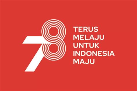 11 Tema 17 Agustus 2023 Paling Menarik Untuk Acara Hut Ri Ke 78