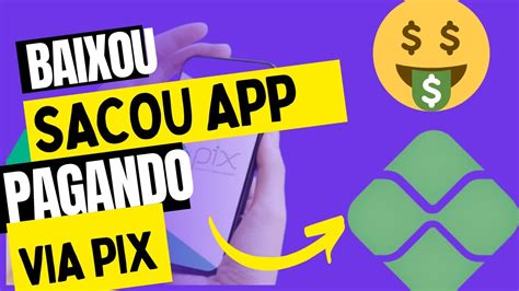 Baixou Ja Pode Sacar Lan Ou App Pagando Via Pix Assistindo V Deos