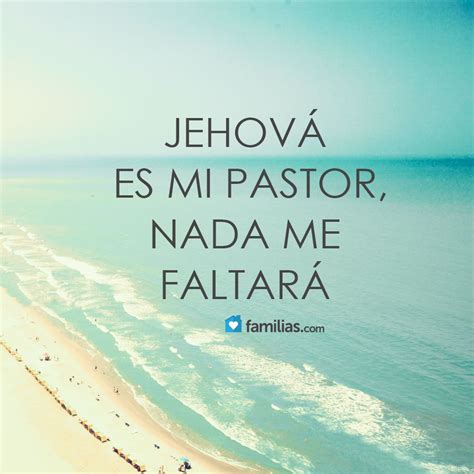 Jehová Es Mi Pastor Escrituras De La Biblia