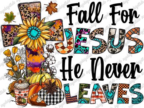 Fall For Jesus He Never Leaves Png Fall Cross Png Pumpkin Png Fall Png