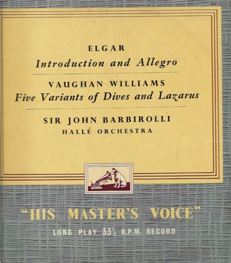 Sir Edward Elgar Ralph Vaughan Williams Sir John Barbirolli Hallé