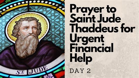 Prayer To Saint Jude Thaddeus For Urgent Financial Help Day 2 3 Day