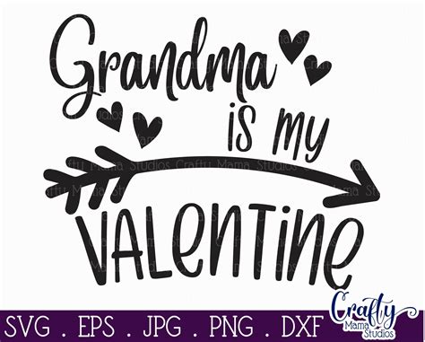 Valentines Day Svg Grandma Is My Valentine Svg Shirt By Crafty Mama