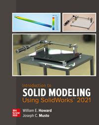 Introduction To Solid Modeling Using SolidWorks 2021 Information Center