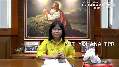 Siraman Rohani Pdt Yohana TPR Lakukanlah Dengan Setia YouTube