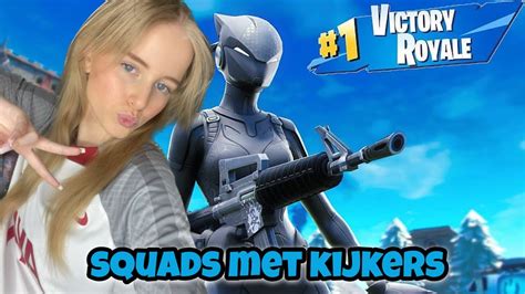 Squads Met Kijkers Livestream Nederlands Fortnite Youtube