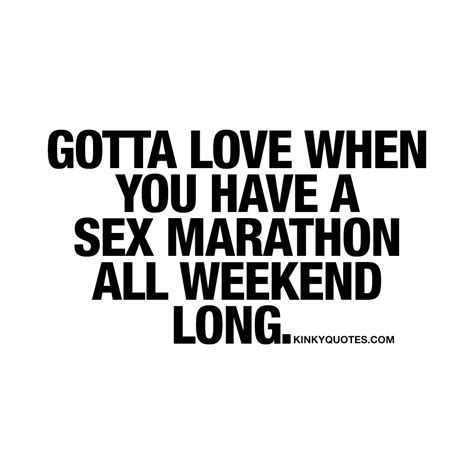 Sexy Weekend Quotes