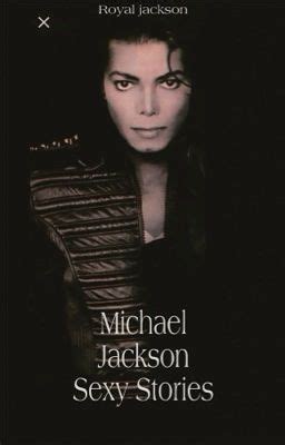 Michael Jackson Sexy Stories Royal Jackson My Boss Wattpad