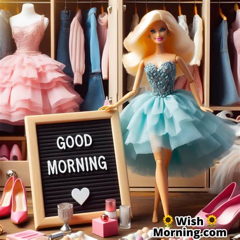 Good Morning Barbie Delightful Images To Start Your Day Wish Morning