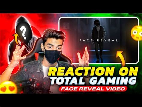 Reaction On Total Gaming Face Reveal Video Totalgaming Ajjubhai