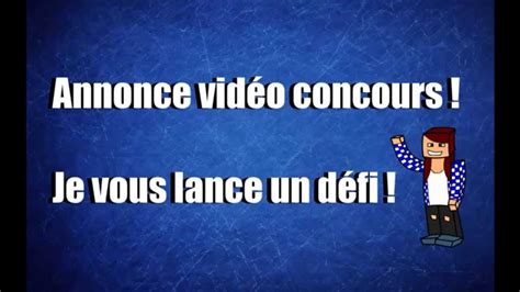 ANNONCE CONCOURS Je vous lance un défi YouTube