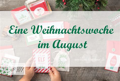 Eine Weihnachtswoche Im August Tag 4 Kleine Stempelmiez Basteln