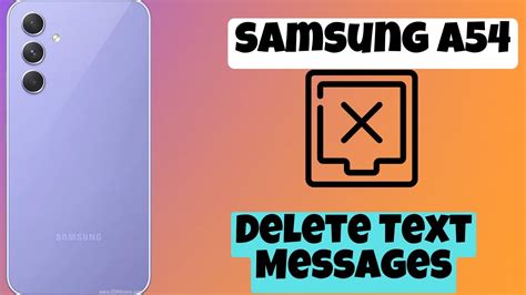 How To Delete Text Messages Remove Text Messages Samsung Galaxy A