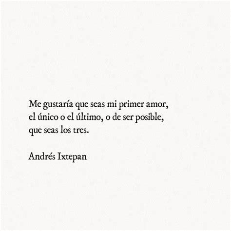 Frases De Amor Para Dedicar De Andr S Ixtepan Las Mejores Frases