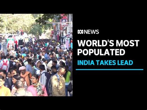 India Becomes World S Most Populous Country Surpassing China Abc