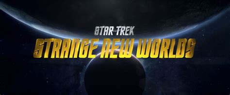 Star Trek Strange New Worlds Trekipedia