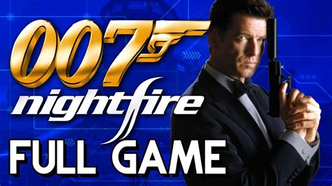 007 Nightfire Full Game Walkthrough YouTube