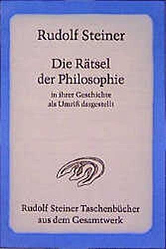 Rätsel der Philosophie I II in ihrer Geschichte als Umriß