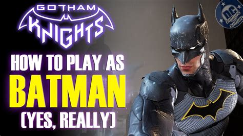 Gotham Knights How To Play As Batman Gotham Knights Batman Mod Pc