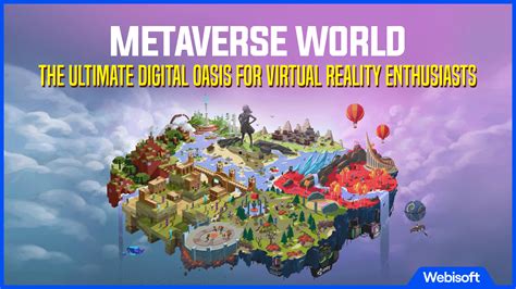 Metaverse World: The Ultimate Digital Oasis for Virtual Reality ...