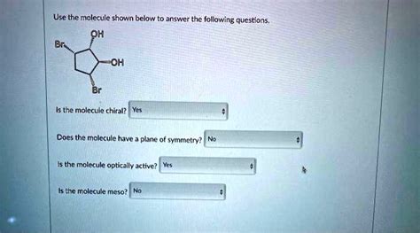 Solved Use The Molecule Shown Below To Answer The Following Questions Oh Ch Is The Molccule