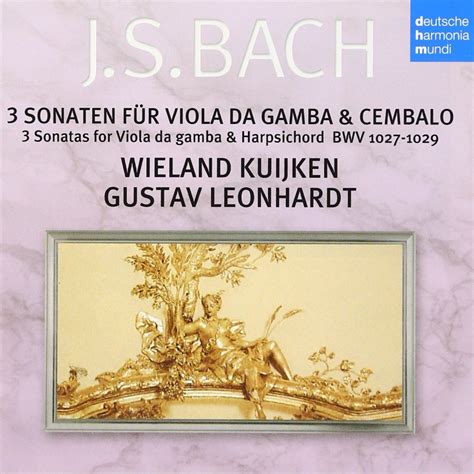 Wieland Kuijken Gustav Leonhardt Bach Complete Sonatas For Viola Da