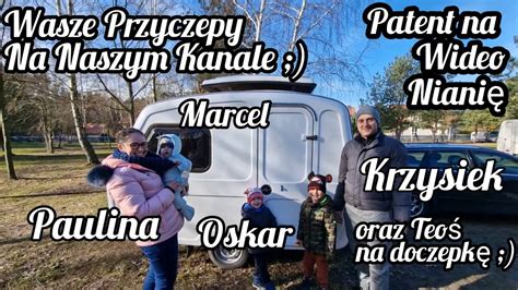 Niewiad Wka Pauliny I Krzy Ka Wasze Przyczepy Na Naszym Kanale