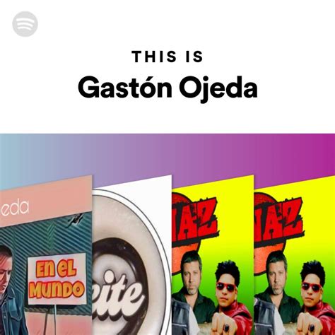 This Is Gastón Ojeda playlist by Spotify Spotify