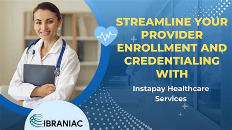 Streamline Your Provider Enrollment And Credentialing With Instapay