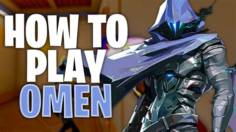 How To Play Omen In Valorant Tips And Tricks Youtube