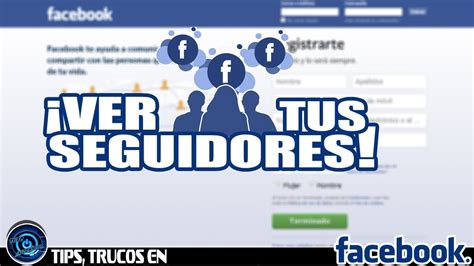 C Mo Ver Tus Seguidores En Facebook Youtube