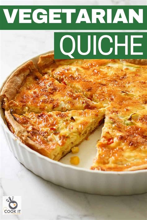 Vegetarian Quiche Recipe (Vegetable Quiche) - Cook it Real Good