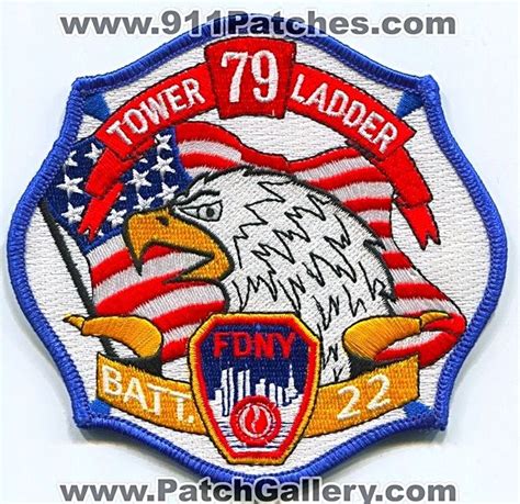 Fdny Battalion 22 Tower 79 Ladder 79 Fire Patch Fdny Patches