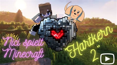 Hartkern 2 Wir Spielen Minecraft Hardcore Stream 1 Nicis Start Mit